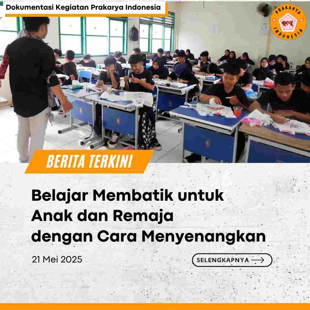 Belajar Membatik untuk Anak dan Remaja dengan Cara Menyenangkan