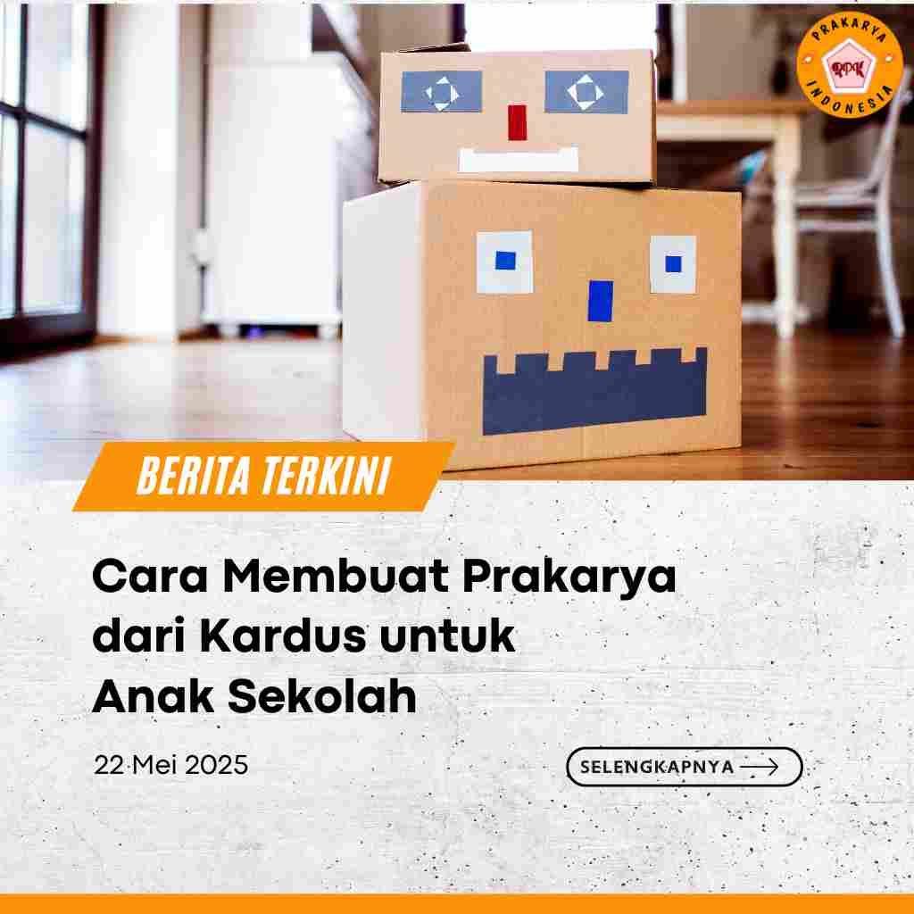 Cara Membuat Prakarya dari Kardus untuk Anak Sekolah