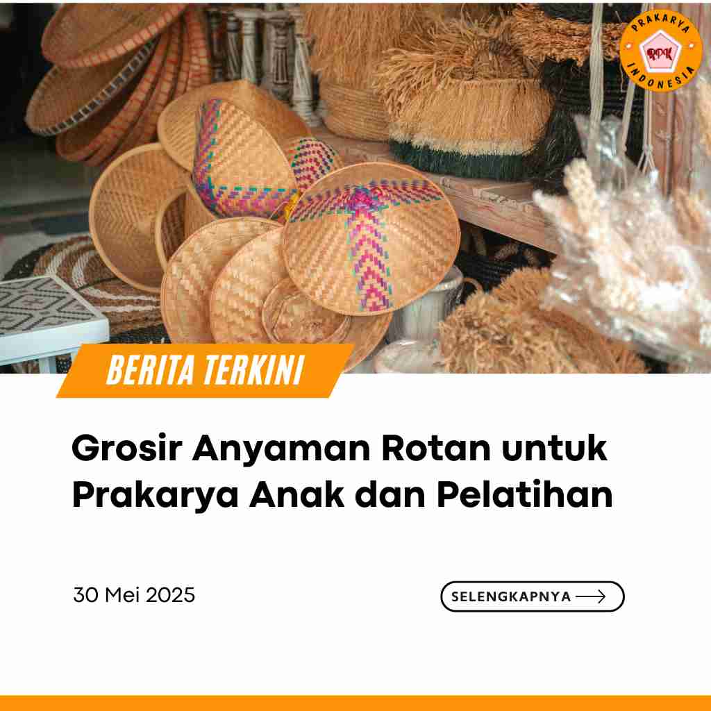 Grosir Anyaman Rotan untuk Prakarya Anak dan Pelatihan
