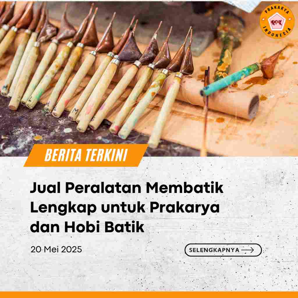 Jual Peralatan Membatik Lengkap untuk Prakarya dan Hobi Batik