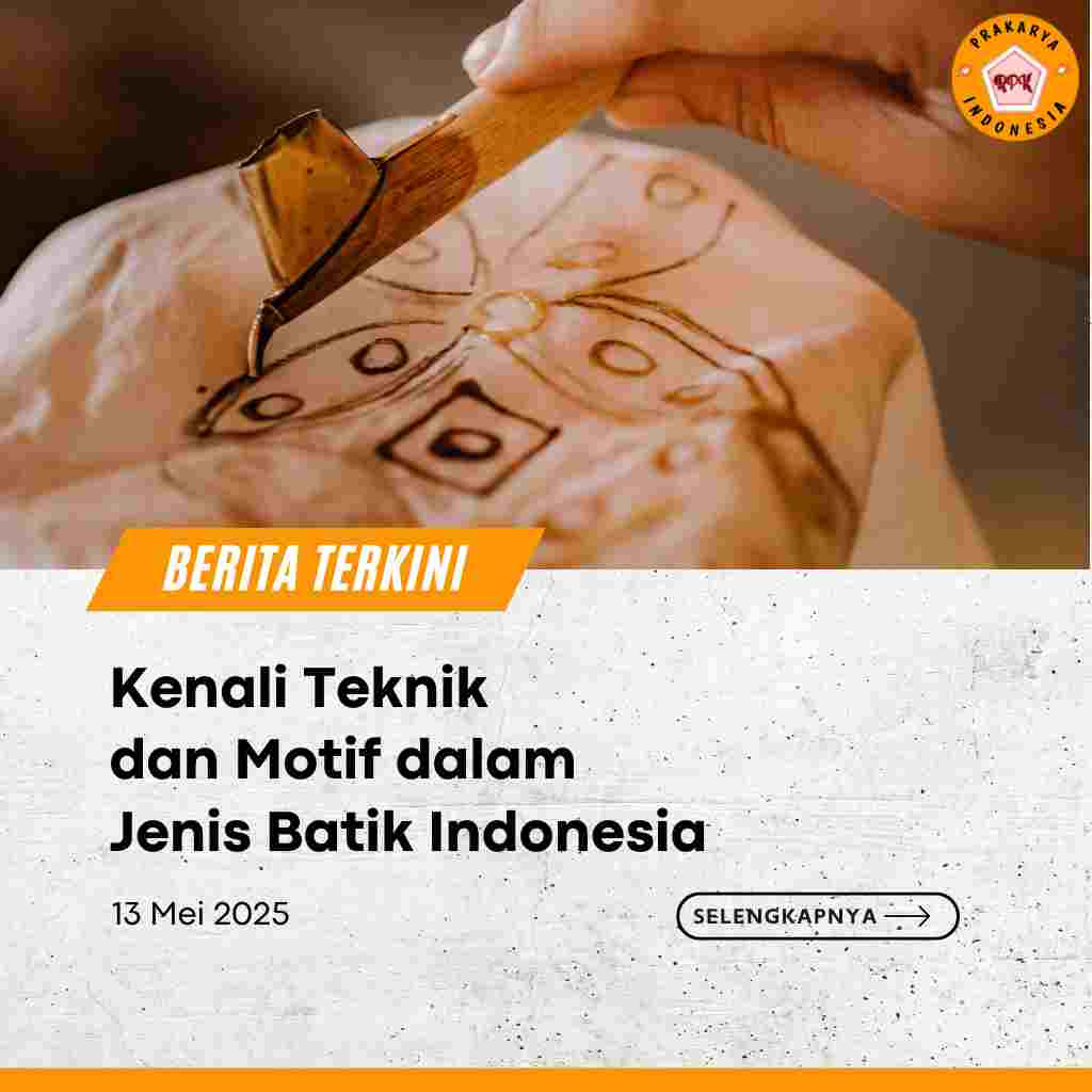 Kenali Teknik dan Motif dalam Jenis Batik Indonesia