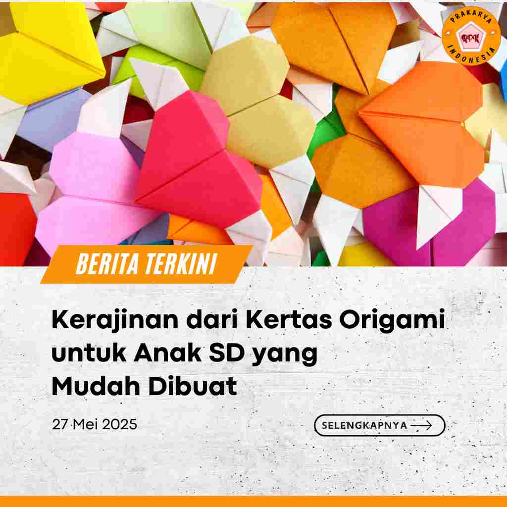 Kerajinan dari Kertas Origami untuk Anak SD yang Mudah Dibuat