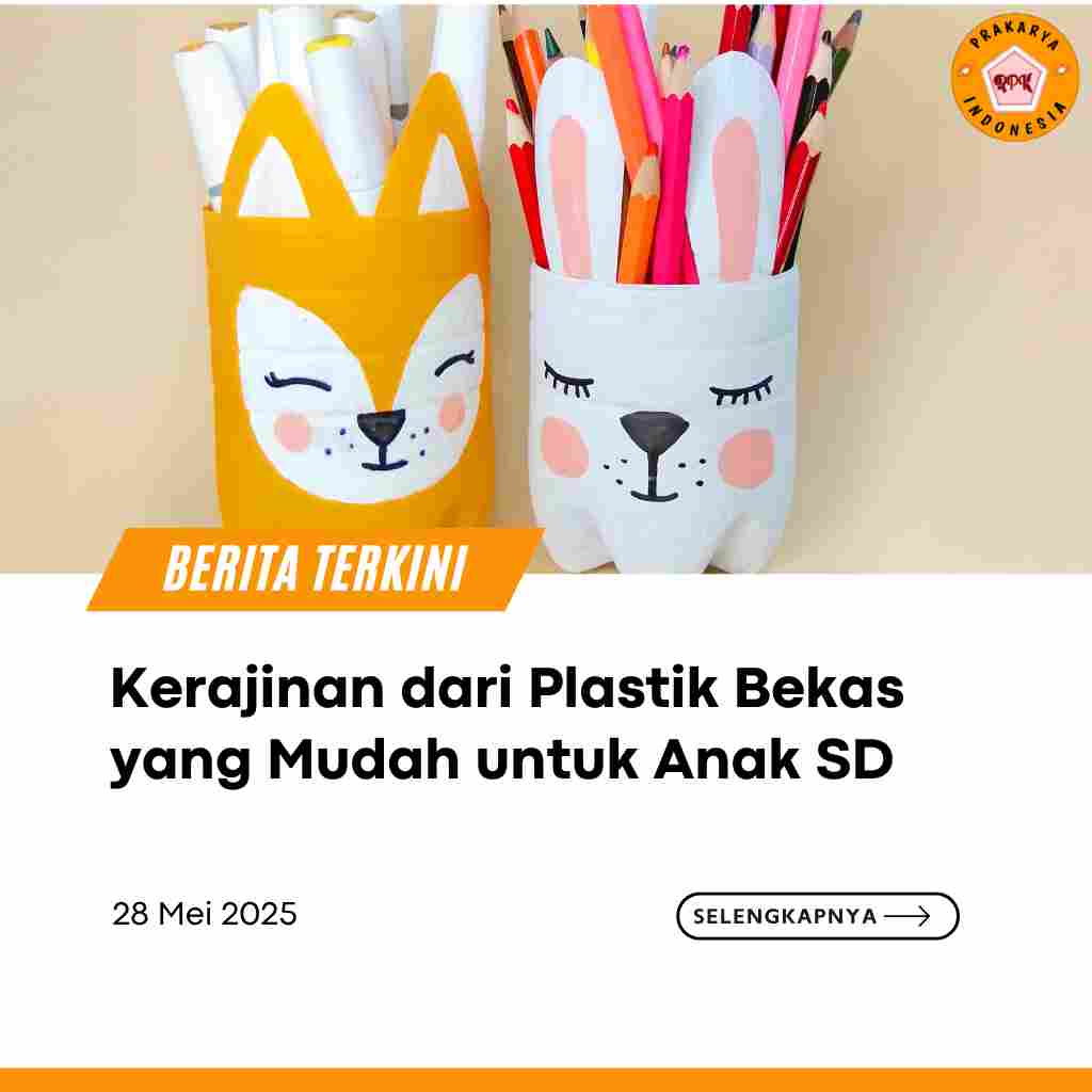 Kerajinan dari Plastik Bekas yang Mudah untuk Anak SD