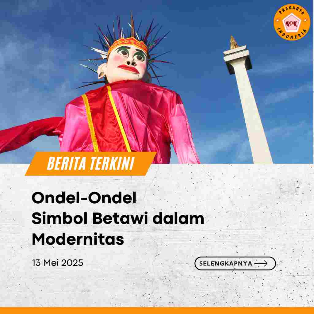 Ondel-Ondel Simbol Betawi dalam Modernitas