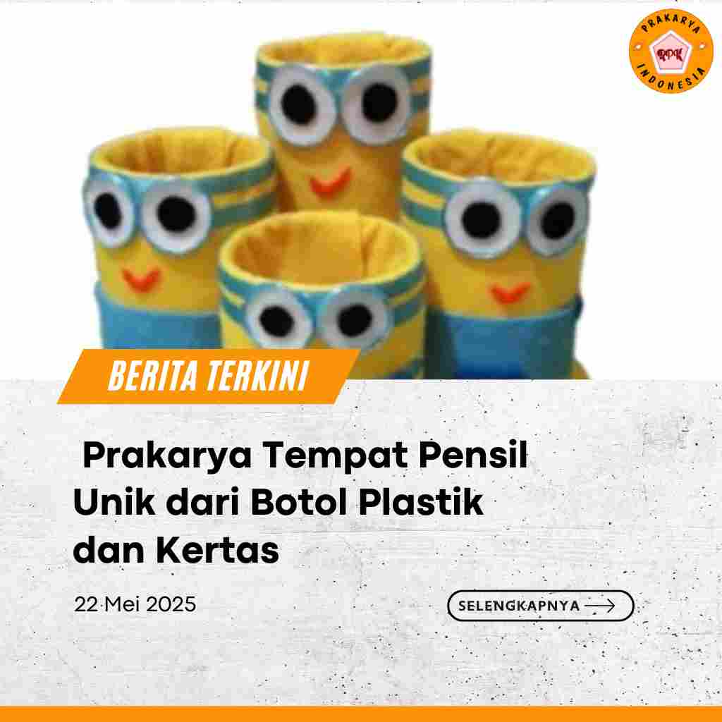 Prakarya Tempat Pensil Unik dari Botol Plastik dan Kertas