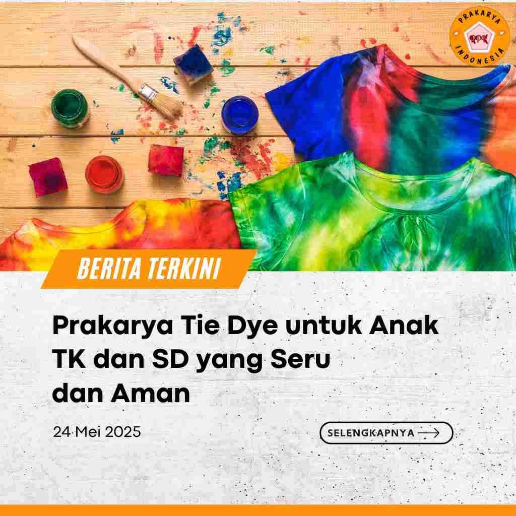 Prakarya Tie Dye untuk Anak TK dan SD yang Seru dan Aman