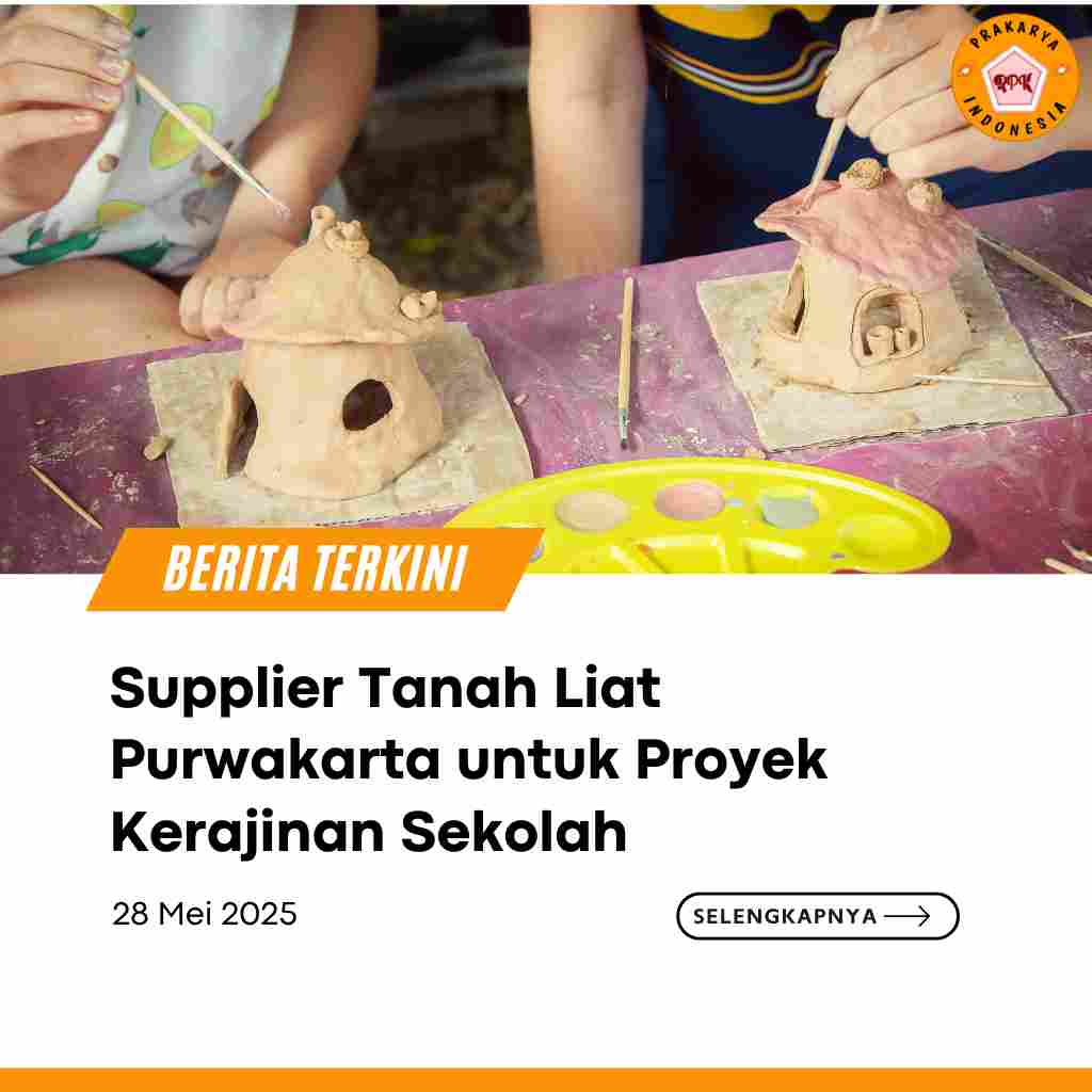 Supplier Tanah Liat Purwakarta untuk Proyek Kerajinan Sekolah