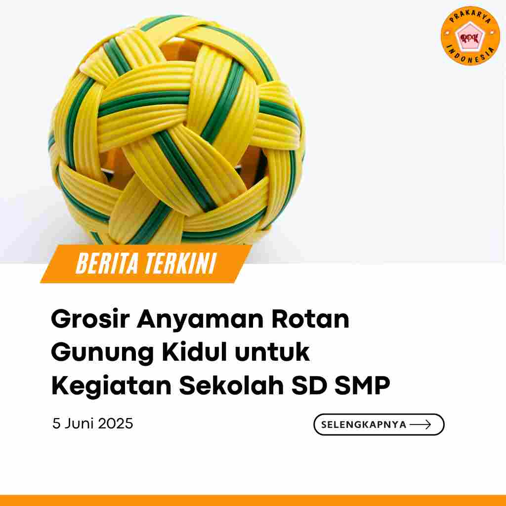 Grosir Anyaman Rotan Gunung Kidul untuk Kegiatan Sekolah SD SMP