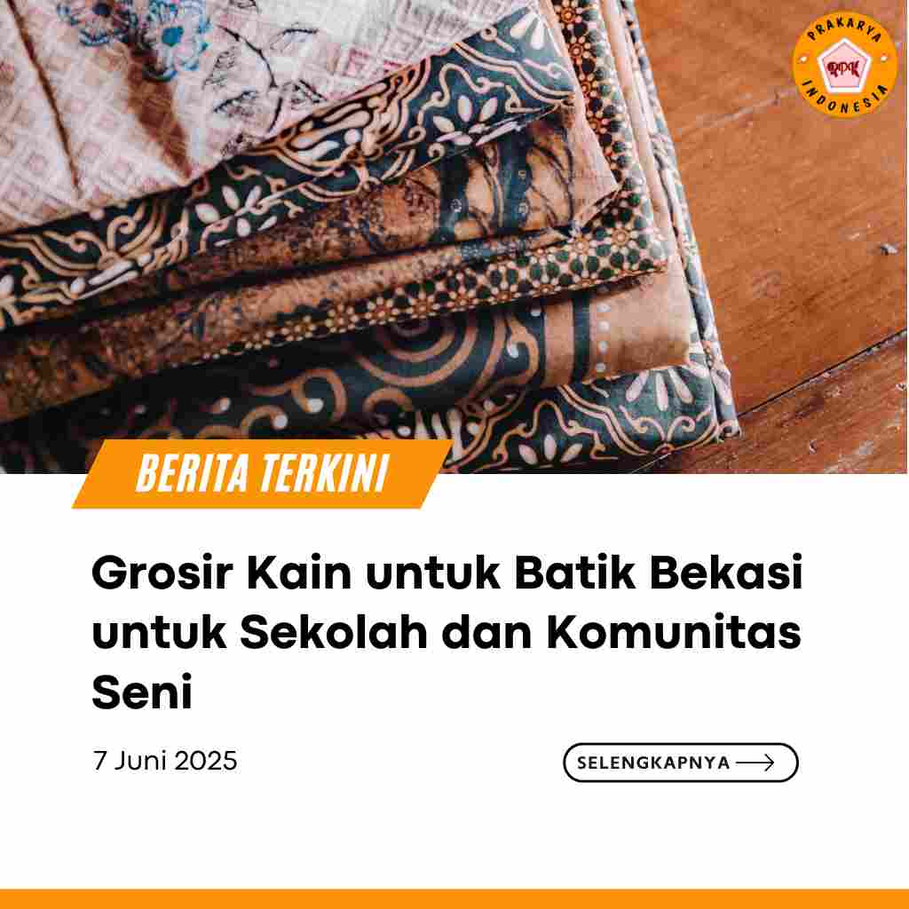 Grosir Kain untuk Batik Bekasi untuk Sekolah dan Komunitas Seni