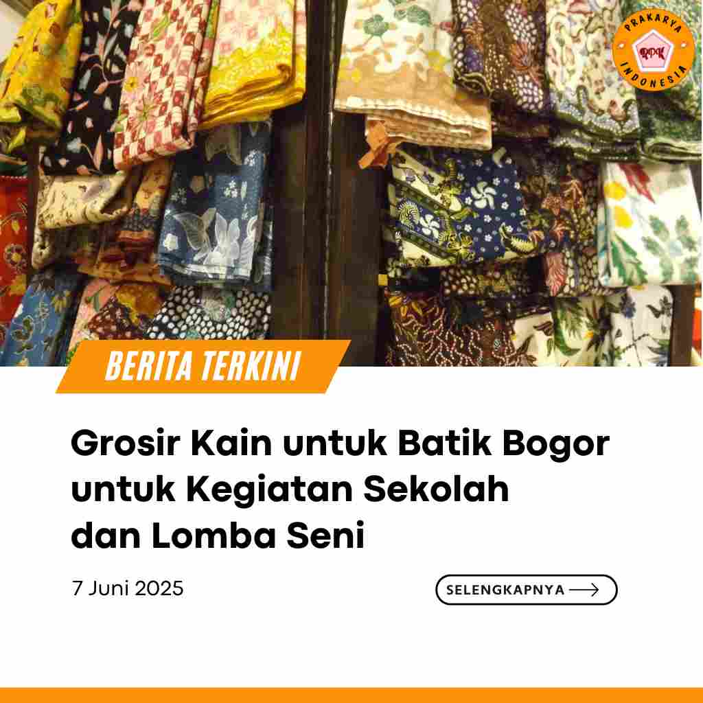 Grosir Kain untuk Batik Bogor untuk Kegiatan Sekolah dan Lomba Seni