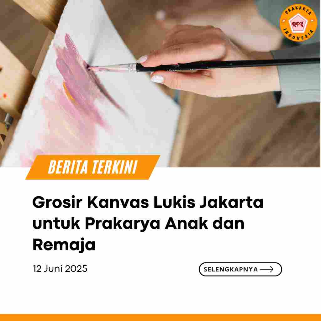 Grosir Kanvas Lukis Jakarta untuk Prakarya Anak dan Remaja