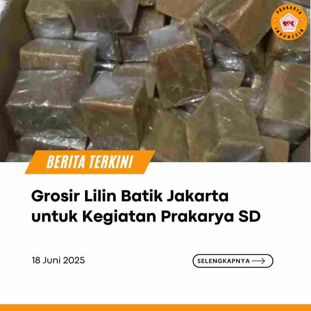 Grosir Lilin Batik Jakarta untuk Kegiatan Prakarya SD