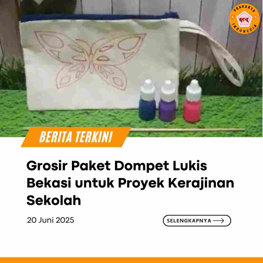 Grosir Paket Dompet Lukis Bekasi untuk Proyek Kerajinan Sekolah
