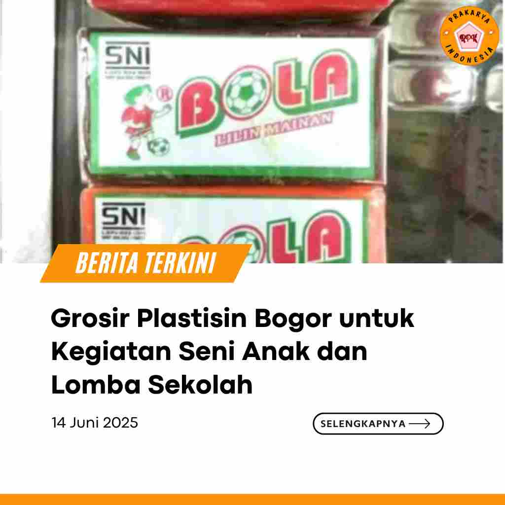 Grosir Plastisin Bogor untuk Kegiatan Seni Anak dan Lomba Sekolah