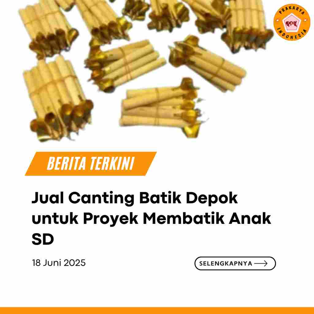 Jual Canting Batik Depok untuk Proyek Membatik Anak SD