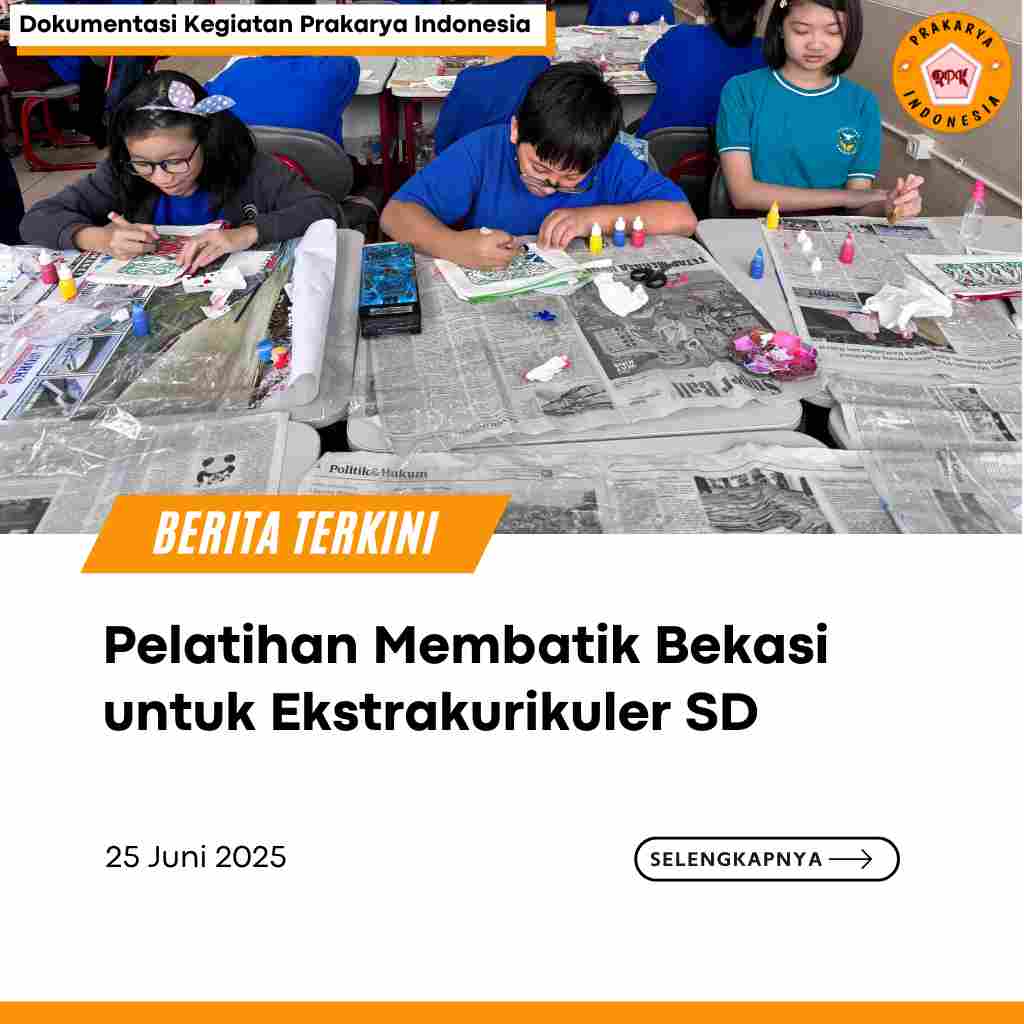 Pelatihan Membatik Bekasi untuk Ekstrakurikuler SD
