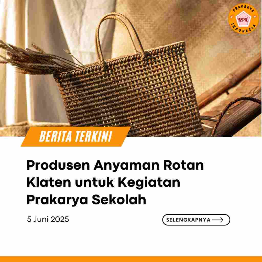 Produsen Anyaman Rotan Klaten untuk Kegiatan Prakarya Sekolah
