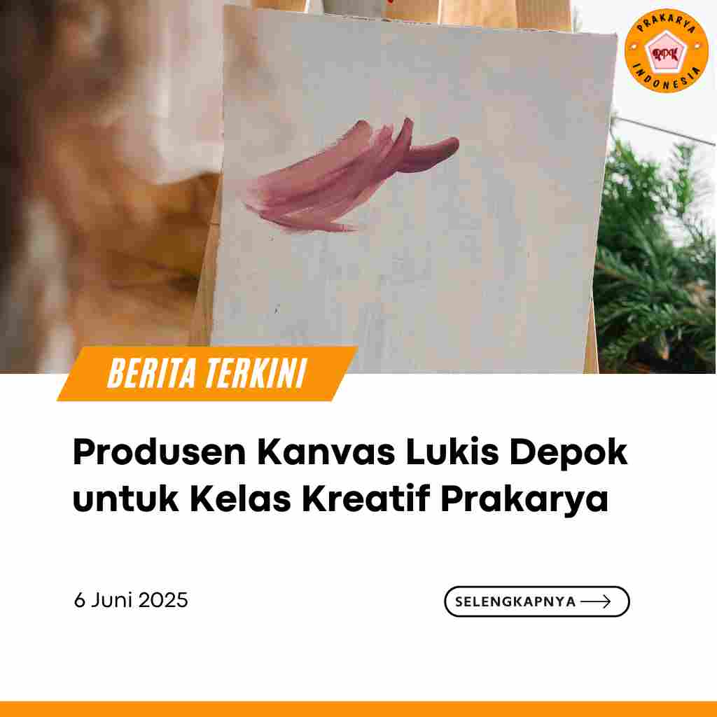 Produsen Kanvas Lukis Depok untuk Kelas Kreatif Prakarya
