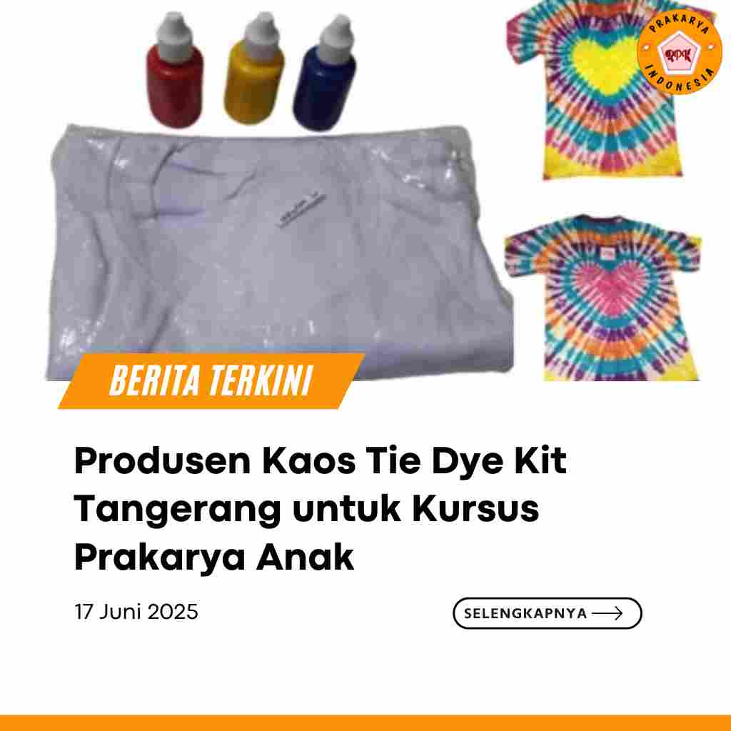 Produsen Kaos Tie Dye Kit Tangerang untuk Kursus Prakarya Anak