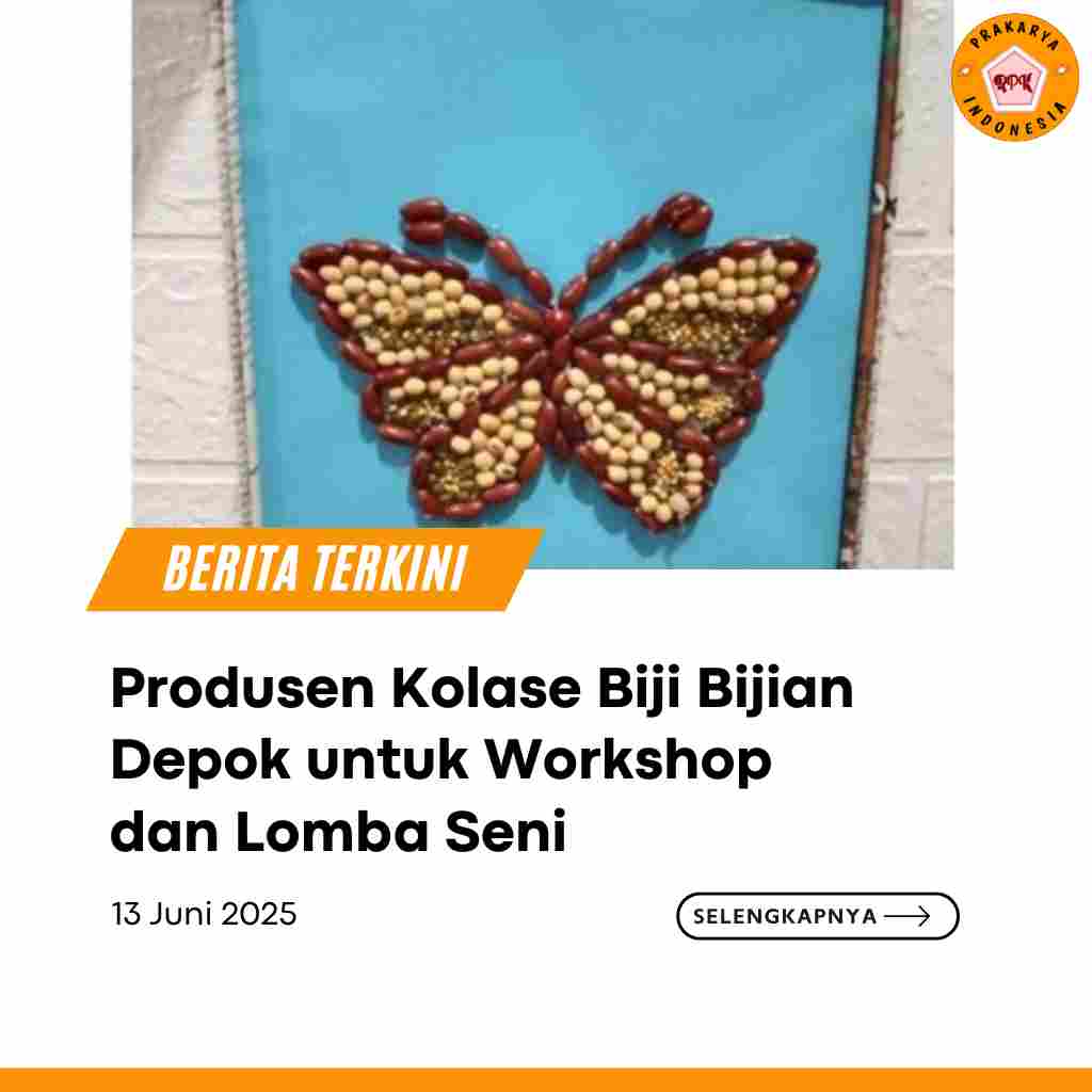 Produsen Kolase Biji Bijian Depok untuk Workshop dan Lomba Seni