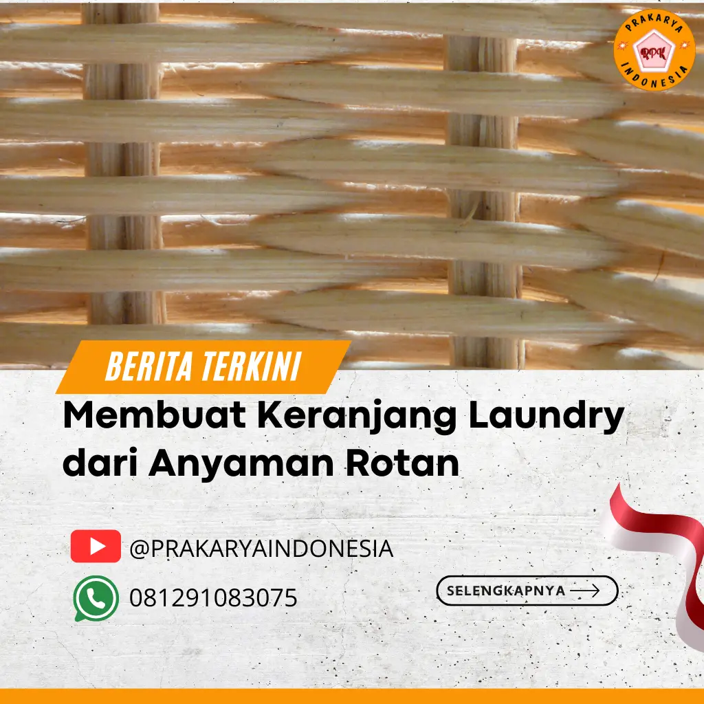 Membuat Keranjang Laundry dari Anyaman Rotan