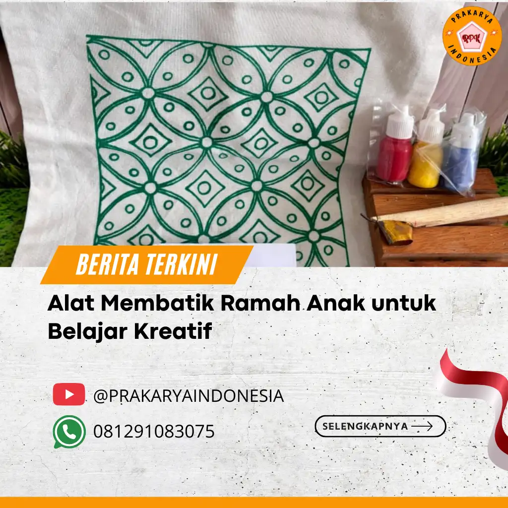Alat Membatik Ramah Anak untuk Belajar Kreatif