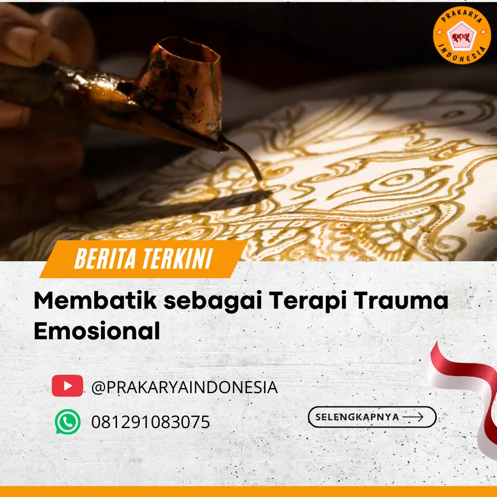 Membatik sebagai Terapi Trauma Emosional